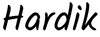 Name — Hardik